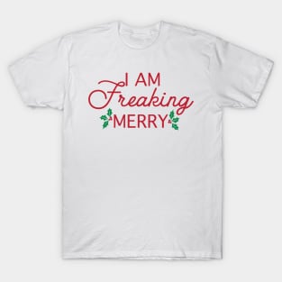 Freaking Merry T-Shirt